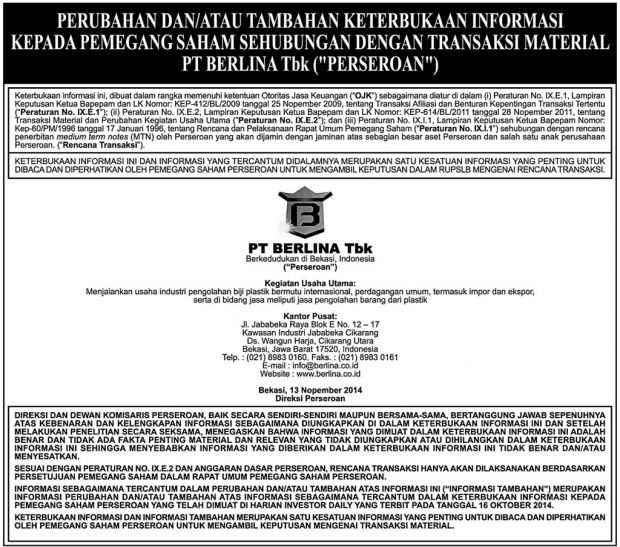 Perubahan dan/atau Tambahan Keterbukaan Informasi Kepada Pemegang Saham Sehubungan Dengan Transaksi Material PT. Berlina Tbk ("Perseroan")